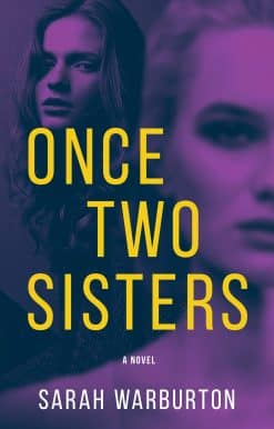 Once Two Sisters: A Novel