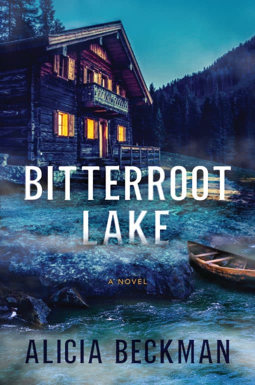 A Novel: Bitterroot Lake