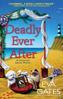 Deadly Ever After: A Lighthouse Library Mystery
