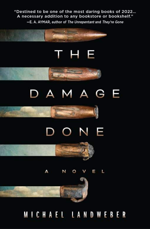 A Novel: The Damage Done