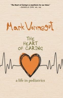 A Life in Pediatrics: The Heart of Caring