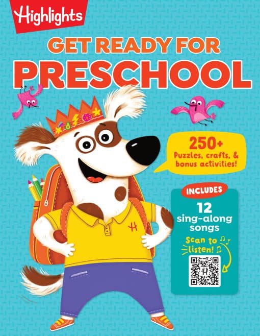 Get Ready for Preschool: Learning Activities including Language Arts, Creativity, Math and Life Skills, First Day of Preschool Crafts, Activities, Songs and More