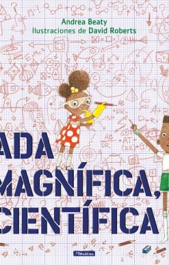 Ada Magnífica, científica /Ada Twist, Scientist