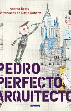 Pedro Perfecto, arquitecto / Iggy Peck, Architect