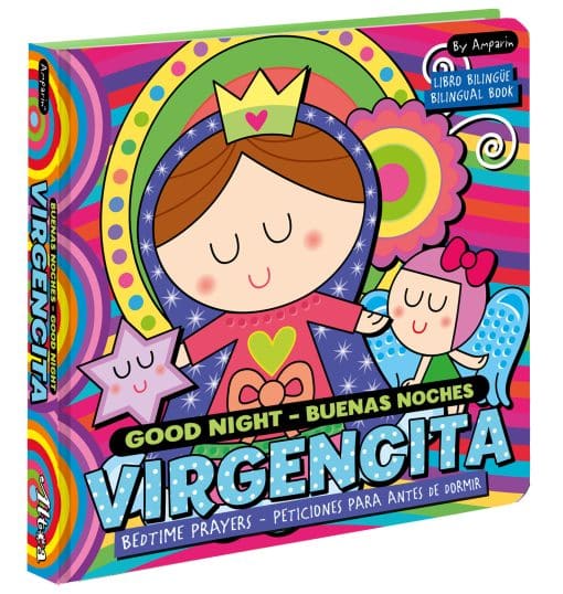 Good Night  Buenas noches Virgencita. A Bilingual Bedtime Prayer Book: Libros bilingües para niños