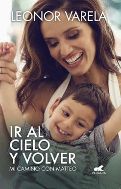 Ir al cielo y volver. Mi camino con Matteo / To Heaven and back. My journey with Matteo
