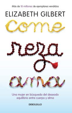 Come, reza, ama / Eat, Pray, Love: Una mujer en búsqueda del deseado equilibrio entre el cuerpo y el alma