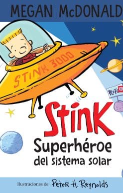 Stink superhéroe del sistema solar/ Stink: Solar System Superhero