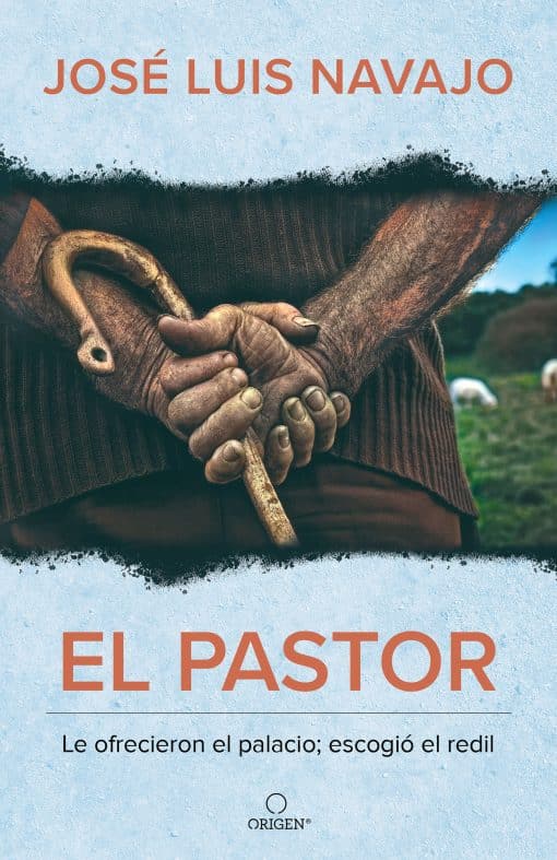 El pastor: Le ofrecieron el palacio; escogió el redil / The Shepherd: They Offer ed Him the Palace, but He Chose the Stables