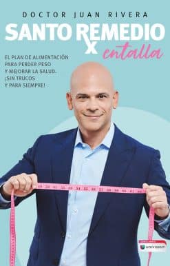 Santo remedio: Entalla / Doctor Juan's Top Home Remedies. Entalla, Weight Loss P rogram