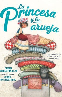 La princesa y la arveja. Un cuento en Perú / La Princesa and the Pea