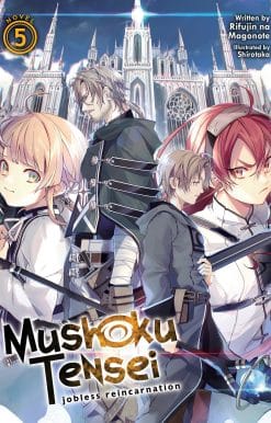 Mushoku Tensei: Jobless Reincarnation (Light Novel) Vol. 5