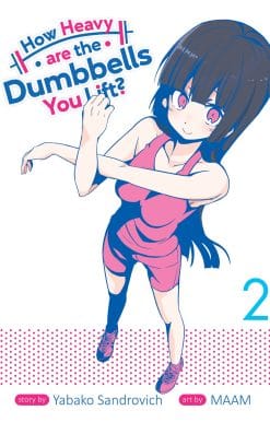 How Heavy are the Dumbbells You Lift? Vol. 2