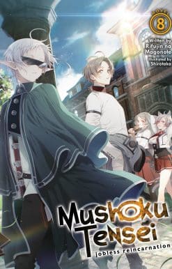 Mushoku Tensei: Jobless Reincarnation (Light Novel) Vol. 8