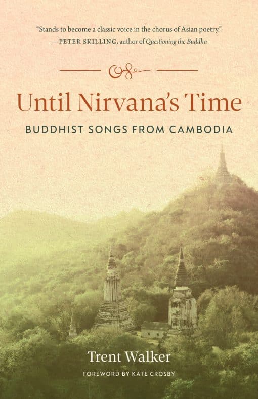 Buddhist Songs from Cambodia: Until Nirvana's Time