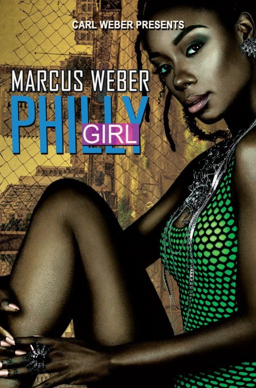 Carl Weber Presents: Philly Girl