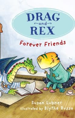 Drag and Rex 1: Forever Friends