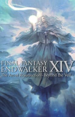 Final Fantasy XIV: Endwalker -- The Art of Resurrection -Beyond the Veil-