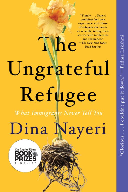 The Ungrateful Refugee: What Immigrants Never Tell You