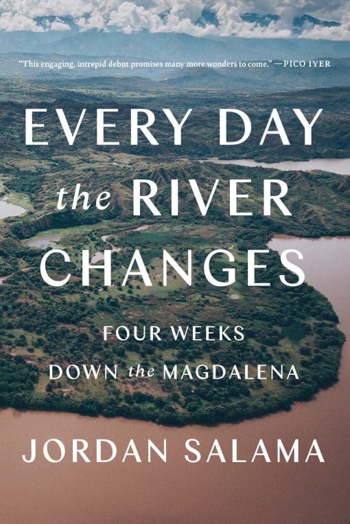 Four Weeks Down the Magdalena: Every Day the River Changes