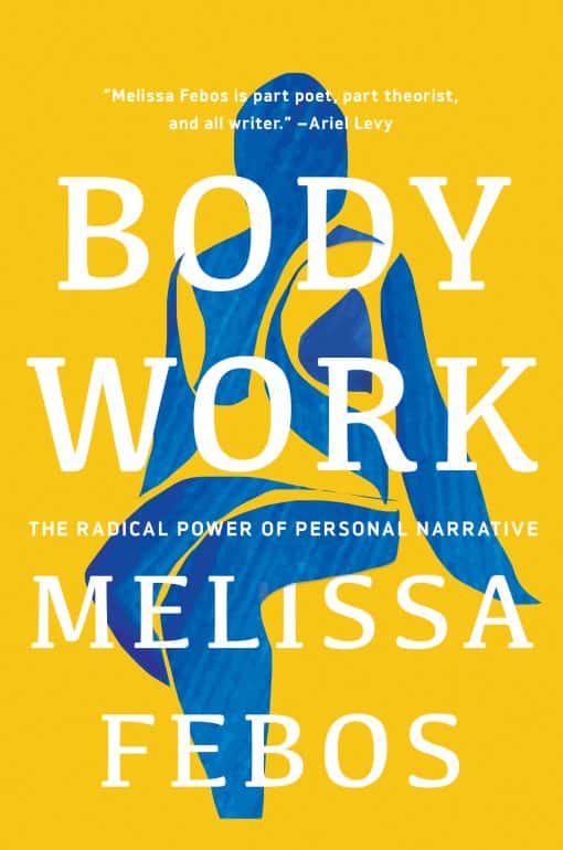 The Radical Power of Personal Narrative: Body Work