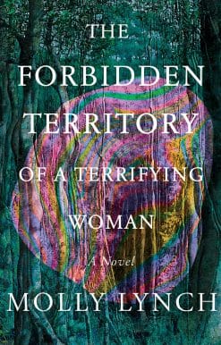 The Forbidden Territory of A Terrifying Woman: A Novel