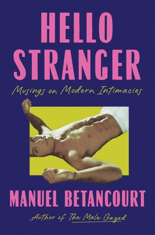 Musings on Modern Intimacies : Hello Stranger