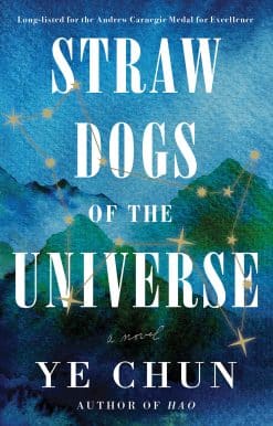 Straw Dogs of the Universe: A Novel