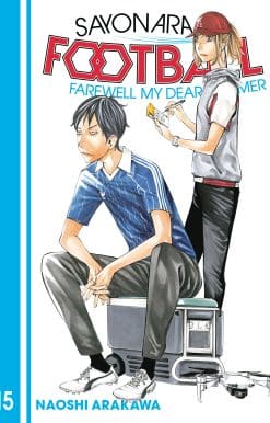 Sayonara, Football 15