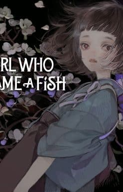 The Girl Who Became a Fish: Maiden's Bookshelf