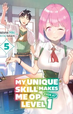 My Unique Skill Makes Me OP Even at Level 1 vol 5 (light novel)