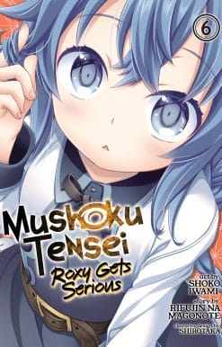 Mushoku Tensei: Roxy Gets Serious Vol. 6