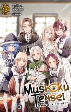 Mushoku Tensei: Jobless Reincarnation (Light Novel) Vol. 13