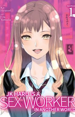 JK Haru is a Sex Worker in Another World (Manga) Vol. 1