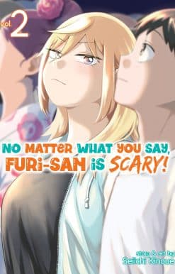 No Matter What You Say, Furi-san is Scary! Vol. 2