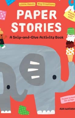 Paper Stories: A Snip and Glue Activity Book