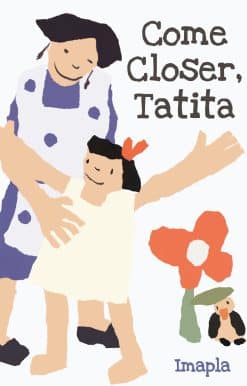Come Closer, Tatita