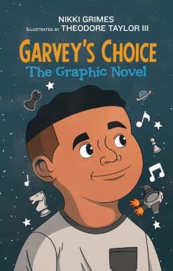 Garvey's Choice: The Graphic Novel