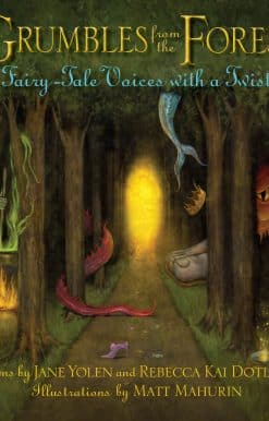 Grumbles from the Forest: Fairy-Tale Voices with a Twist