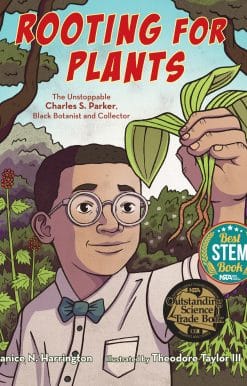 The Unstoppable Charles S. Parker, Black Botanist and Collector: Rooting for Plants