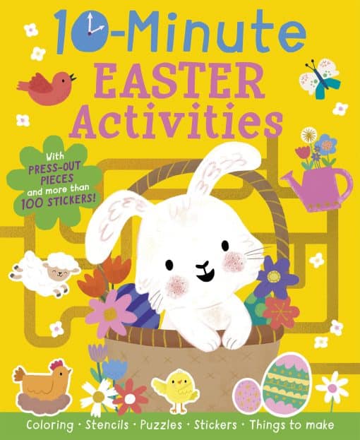 With Stencils, Press-Outs, and Stickers!: 10-Minute Easter Activities