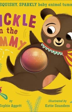 A Tickle on the Tummy!: With SQUISHY, SPARKLY baby animal tummies!