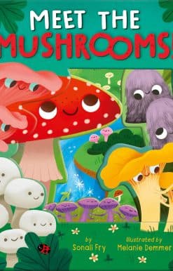 Meet the Mushrooms!