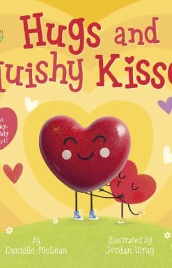 Hugs and Squishy Kisses!: With a squishy, sparkly heart!