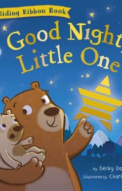 A Sliding Ribbon Book: Good Night, Little One