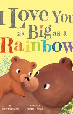 I Love You as Big as a Rainbow