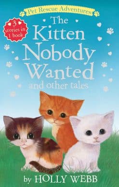 The Kitten Nobody Wanted and Other Tales
