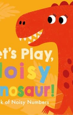 Let's Play, Noisy Dinosaur!