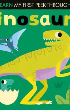 Dinosaurs: My First Peek-Through Flaps