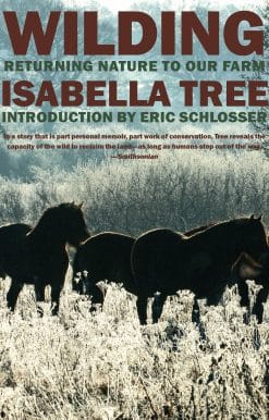 Wilding: Returning Nature to Our Farm